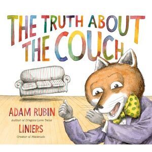 The Truth about the Couch -- Adam Rubin